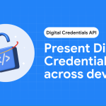 Google Chrome Desktop issues cross-device Digital Credentials API
