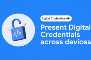 Google Chrome Desktop issues cross-device Digital Credentials API