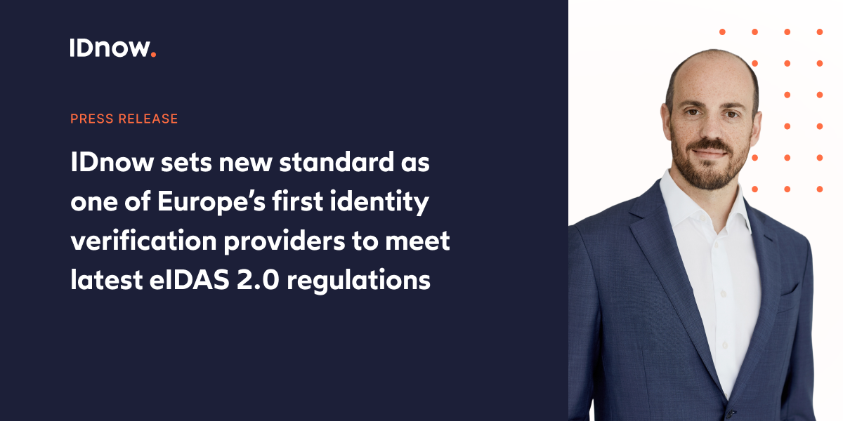 IDnow becomes one of Europe’s first IDV providers to meet latest eIDAS 2.0 regulations.